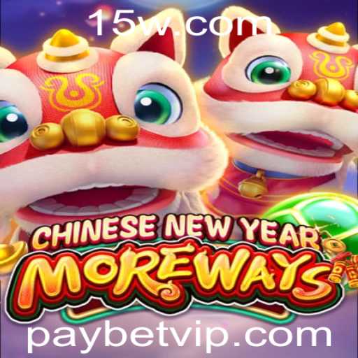 Descubra o Fascinante Mundo do Jogo CHINESENEWYEARMOREWAYS com Paybet