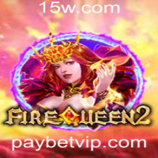 Descubra o Fascinante Universo de FireQueen2 com Paybet
