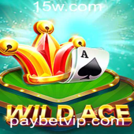 Descubra WildAce: O Jogo que Está Mudando as Regras do Entretenimento com Paybet